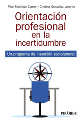 ORIENTACION PROFESIONAL EN LA INCERTIDUMBRE - 9788436844986